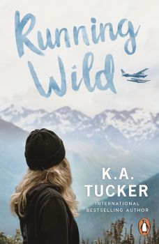 Running Wild - K.A. Tucker - 9781804947234 - Cornerstone - Онлайн книжарница Ciela | ciela.com