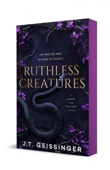 Ruthless Creatures - Queens and Monsters Series - Deluxe Edition - J. T. Geissinger - 9781250346704 - Онлайн книжарница Ciela | ciela.com