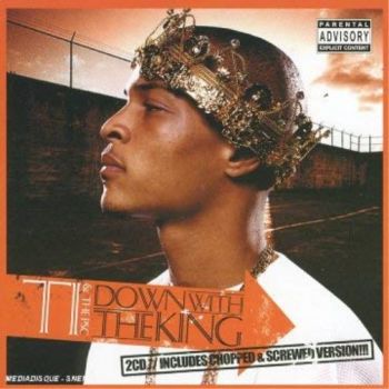 T.I. - Down with the king - CD