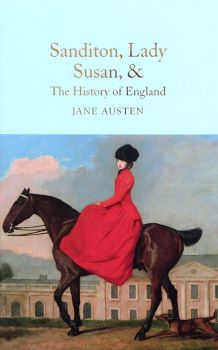 Sanditon Lady Susan The History of England - Jane Austen - 9781909621688 - Онлайн книжарница Ciela | ciela.com