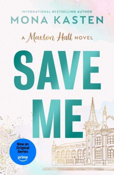Save Me - Maxton Hall Series - Mona Kasten - 9781405976985 - Онлайн книжарница Ciela | ciela.com