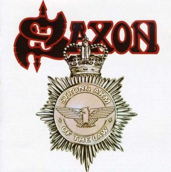 SAXON - STRONG ARM OF THE LAW