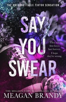 Say You Swear - Meagan Brandy - 9781398719484 - Orion - Онлайн книжарница Ciela | ciela.com