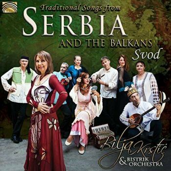Traditional Songs from Serbia and the Balkans - Традиционни песни от Сърбия и Балканите - CD