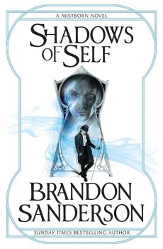 Shadows of Self - The Mistborn Saga - Wax and Wayne Series