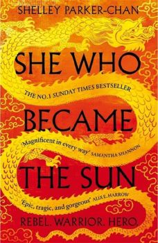 She Who Became the Sun - Shelley Parker-Chan - Macmillan - 9781529043402 - Онлайн книжарница Ciela | ciela.com