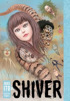 Shiver Junji Ito Selected Stories - Junji Ito - VIZ Media - 9781421596938 - Онлайн книжарница Ciela | ciela.com
