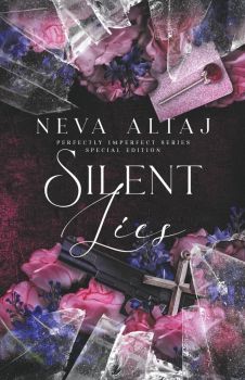 Silent Lies - Special Edition - Perfectly Imperfect Series - Neva Altaj - 9781961423275 - Онлайн книжарница Ciela | ciela.com
