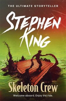 Skeleton Crew - Stephen King - 9781444723205 - Онлайн книжарница Ciela | ciela.com