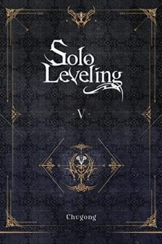 Solo Leveling - Vol. 5 - novel - нарушен търговски вид - Chugong - 9781975319359-оказион - Онлайн книжарница Ciela | ciela.com