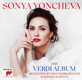 SONYA YONCHEVA - THE VERDI ALBUM