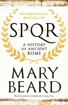 Spqr - A History of Ancient Rome - M. Beard - 9781846683817 - Profile Books - Онлайн книжарница Ciela | ciela.com