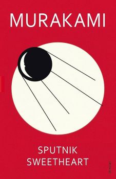 Sputnik Sweetheart - Murakami Collectible Classics - Haruki Murakami - 9781529913569 - Онлайн книжарница Ciela | ciela.com