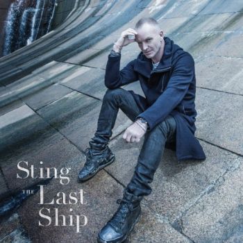 STING - THE LAST SHIP 2CD