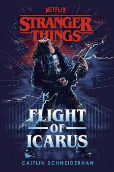 Stranger Things - Flight of Icarus