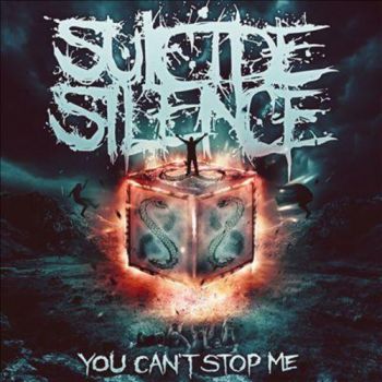 SUICIDE SILENCE - YOU CAN'T STOP ME  