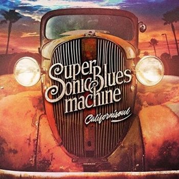 SUPER SONIC BLUES MACHINE - CALIFORNISOUL 2017