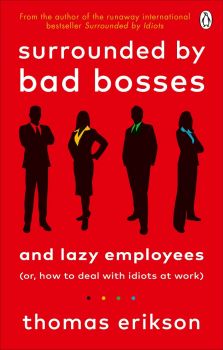 Surrounded by Bad Bosses and Lazy Employees - Thomas Erikson - 9781785043406 - Vermilion - Онлайн книжарница Ciela | ciela.com