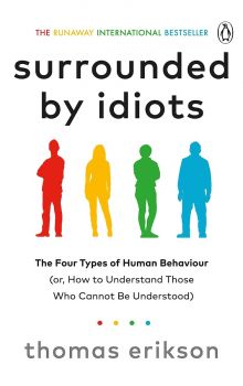 Surrounded by Idiots - Thomas Erikson - 9781785042188 - Vermilion - Онлайн книжарница Ciela | ciela.com