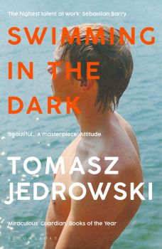 Swimming in the Dark - Tomasz Jedrowski - 9781526604989 - Bloomsbury Publishing - Онлайн книжарница Ciela | ciela.com