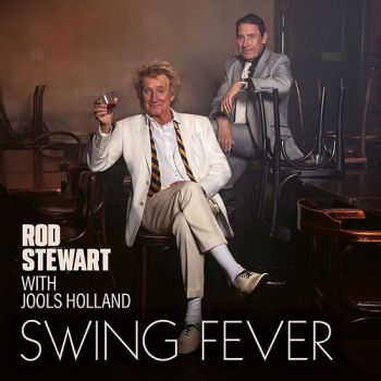 Rod Stewart with Jools Holland - Swing Fever - CD - 5054197801686 - Онлайн книжарница Ciela | ciela.com