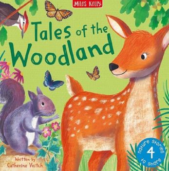 Tales of the Woodland - 9781789892437 - Miles Kelly Publishing - Онлайн книжарница Ciela | ciela.com