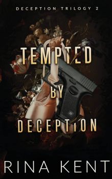 Tempted by Deception - Deception Trilogy - Special Edition - Rina Kent - 9781685450816 - Онлайн книжарница Ciela | ciela.com