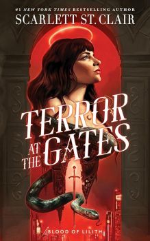 Terror at the Gates - Blood of Lilith Series - Scarlett St. Clair - 9781464248283 - Онлайн книжарница Ciela | ciela.com
