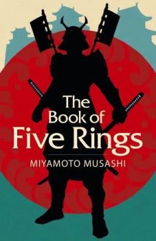 The Book of Five Rings - Arcturus Classic - 9781398812918 - Miyamoto Musashi - Онлайн книжарница Ciela | ciela.com