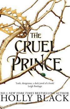 The Cruel Prince B - The Folk of the Air - book 1 - Holly Black  - HotKey Books - 9781471407277 - Онлайн книжарница Ciela | Ciela.com