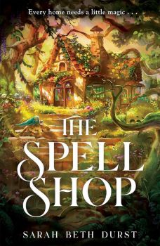The Spellshop Hardcover - Sarah Beth Durst - 9781035042326 - Tor - Онлайн книжарница Ciela | ciela.com
