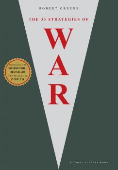 The 33 Strategies Of War - Robert Greene - 9781861979780 - Онлайн книжарница Ciela | ciela.com