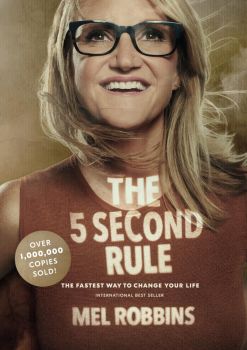 The 5 Second Rule - Mel Robbins - 9798895653630 - Онлайн книжарница Ciela | ciela.com