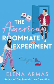 The American Roommate Experiment - Elena Armas - 9781398515642 - Simon & Schuster - Онлайн книжарница Ciela | ciela.com