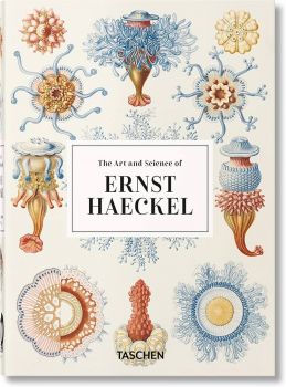 Taschen - The Art and Science of Ernst Haeckel