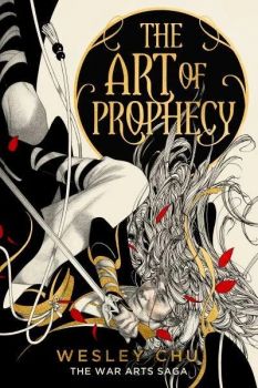 The Art of Prophecy - The War Arts Saga - Wesley Chu - 9781837840038 - Titan Books - Онлайн книжарница Ciela | ciela.com
