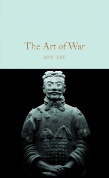 The Art of War - Sun Tzu - 9781509827954 - Macmillan - Онлайн книжарница Ciela | ciela.com