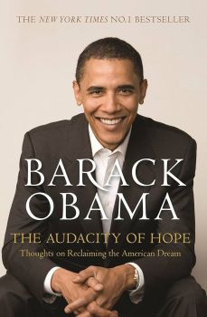 The Audacity of Hope Thoughts on Reclaiming the American Dream - Barack Obama - 9781847670830 - Онлайн книжарница Ciela | ciela.com