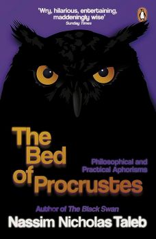 The Bed of Procrustes Philosophical and Practical Aphorisms - Nassim Nicholas Taleb - 9780141985022 - Онлайн книжарница Ciela | ciela.com