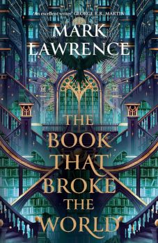 The Book That Broke the World - The Library Trilogy