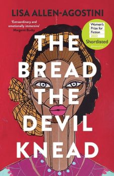 The Bread the Devil Knead - Lisa Allen-Agostini - 9781912408993 - Myriad Editions - Онлайн книжарница Ciela | ciela.com