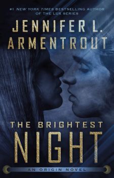 The Brightest Night - Jennifer L. Armentrout - 9781250175786 - Tor Teen - Онлайн книжарница Ciela | ciela.com