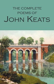 The Complete Poems of John Keats - Wordsworth Poetry Library - John Keats - 9781853264047 - Онлайн книжарница Ciela | ciela.com