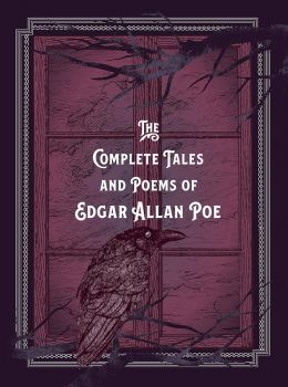 The Complete Tales & Poems of Edgar Allan Poe - Timeless Classics Series