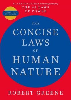 The Concise Laws of Human Nature - Robert Greene - 9781788161565 - Онлайн книжарница Ciela | ciela.com