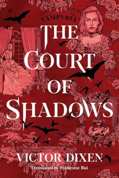 The Court of Shadows - Vampyria Saga - Victor Dixen - 9781662505706 - Онлайн книжарница Ciela | ciela.com