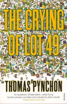 The Crying Of Lot 49 - Thomas Pynchon - 9780099532613 - Vintage - Онлайн книжарница Ciela | ciela.com