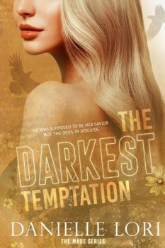 The Darkest Temptation - Special Print Edition - Made - Danielle Lori - 9798417405242 - Онлайн книжарница Ciela | ciela.com