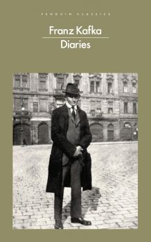 The Diaries of Franz Kafka - Penguin Classics