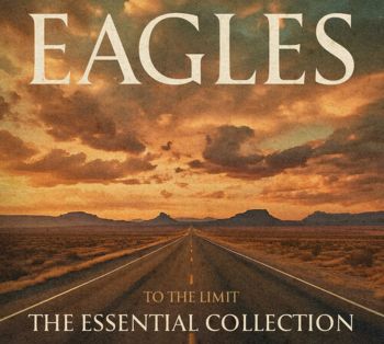 The Eagles - To The Limit - The Essential Collection - 603497827411 - Онлайн книжарница Ciela | ciela.com